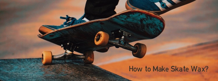 How to Make Skate Wax_
